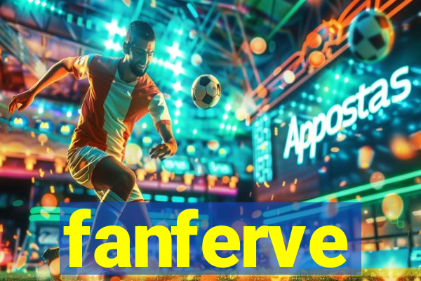 fanferve