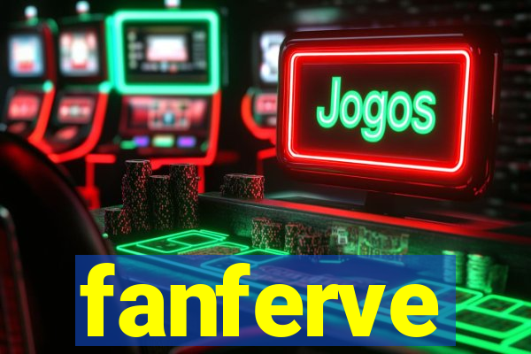 fanferve