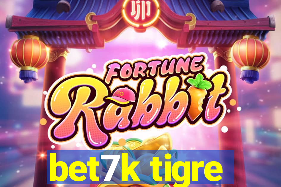 bet7k tigre