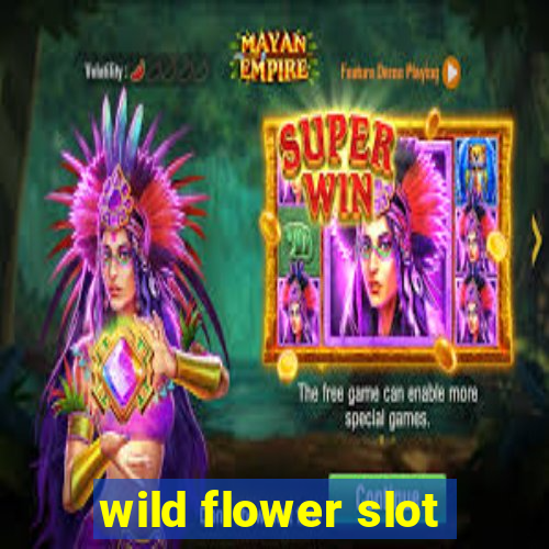 wild flower slot