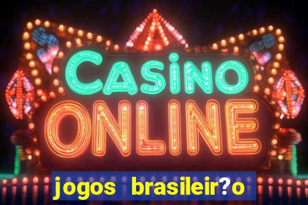 jogos brasileir?o hoje série a