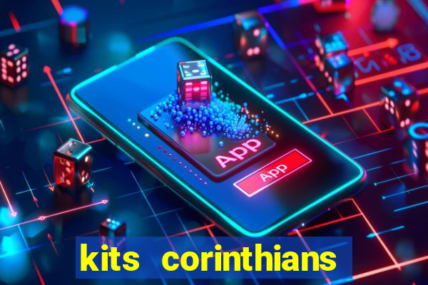 kits corinthians dls 2021