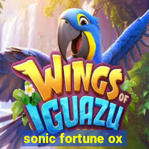 sonic fortune ox