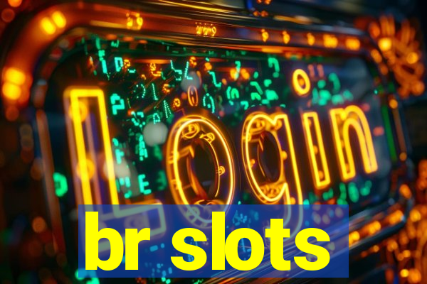 br slots