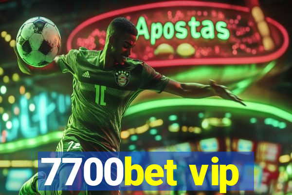 7700bet vip