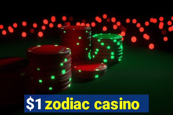 $1 zodiac casino