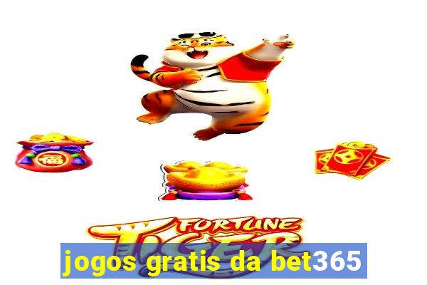 jogos gratis da bet365