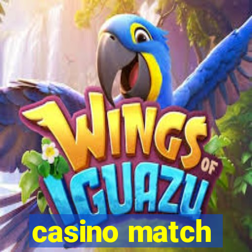 casino match