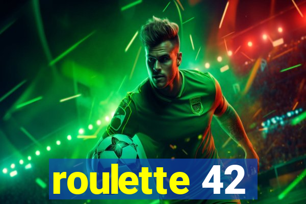 roulette 42