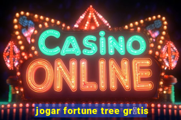 jogar fortune tree gr谩tis