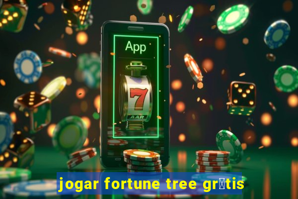 jogar fortune tree gr谩tis