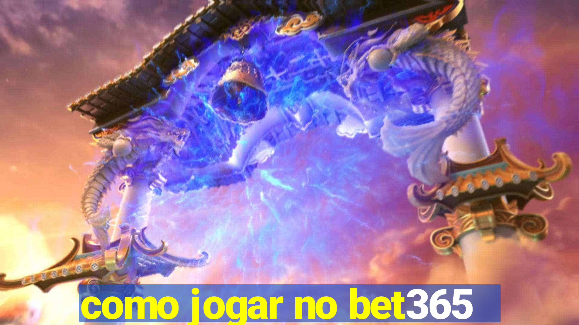 como jogar no bet365