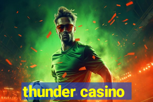 thunder casino