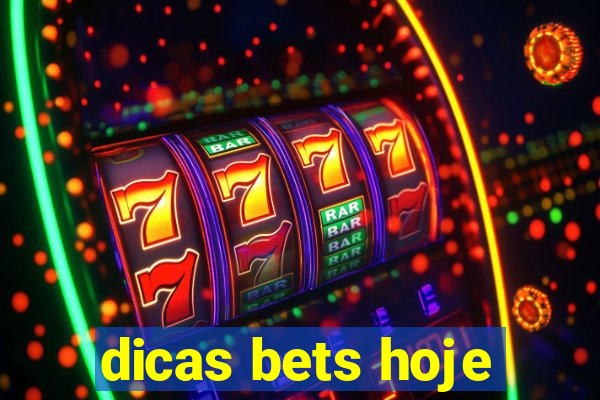 dicas bets hoje