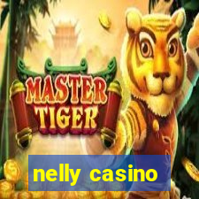 nelly casino