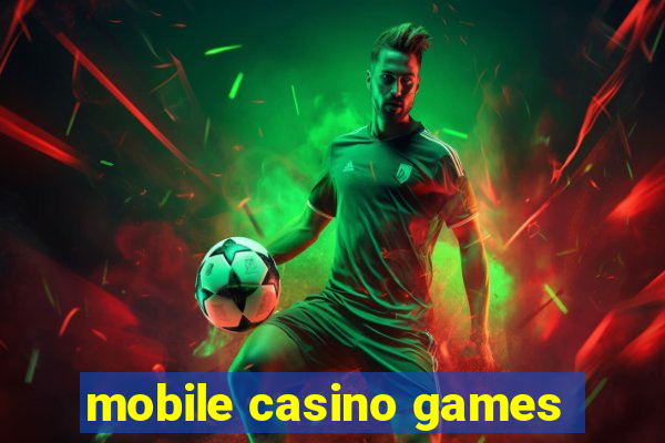 mobile casino games