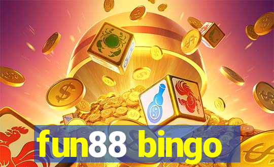 fun88 bingo