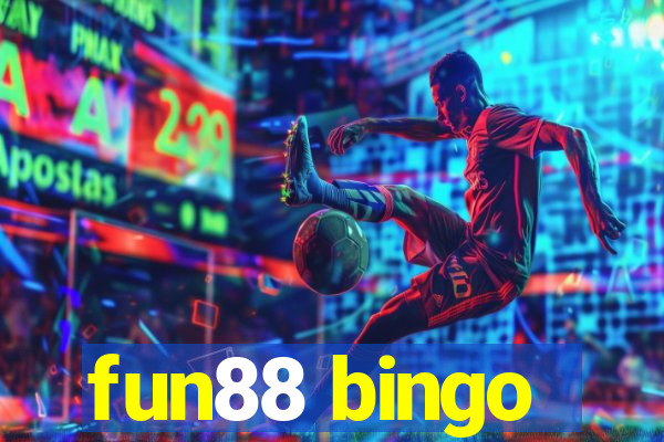 fun88 bingo