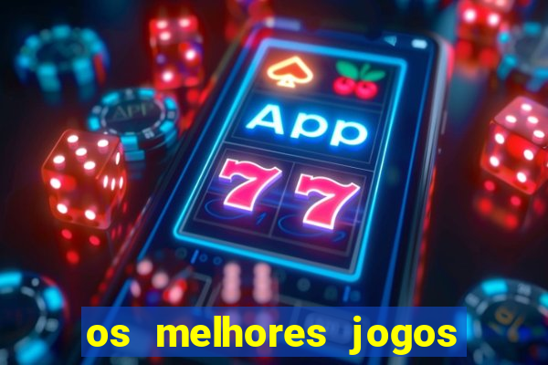 os melhores jogos da internet