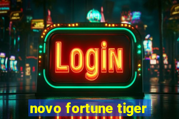 novo fortune tiger