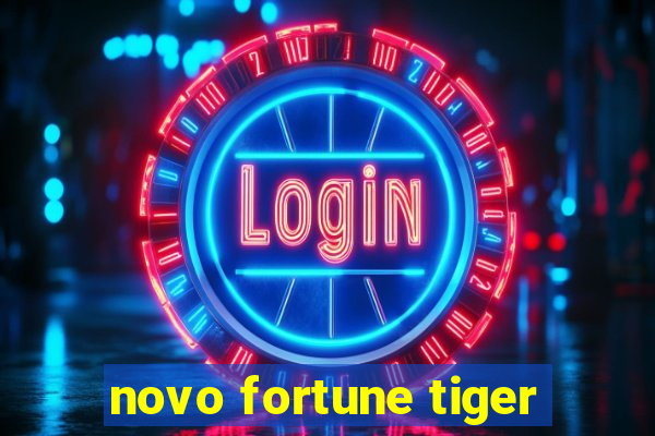 novo fortune tiger