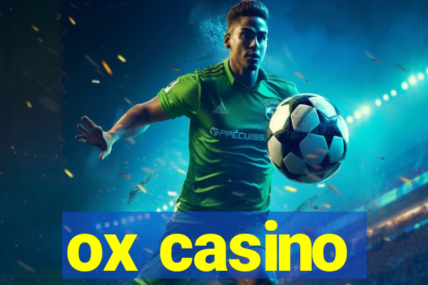 ox casino