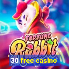 30 free casino