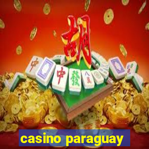 casino paraguay