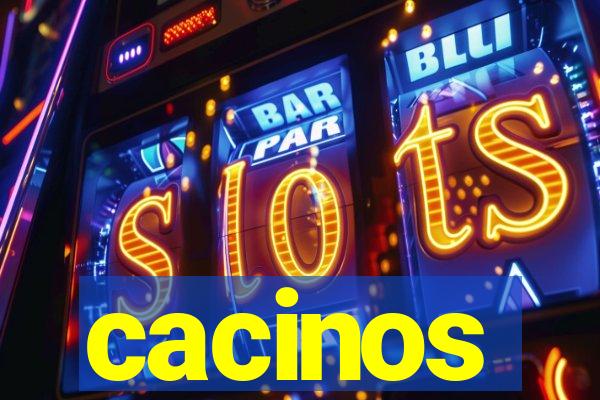 cacinos