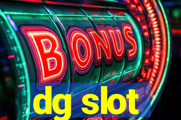 dg slot