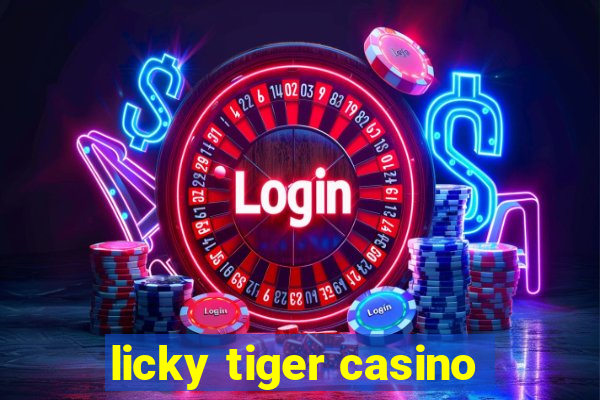 licky tiger casino