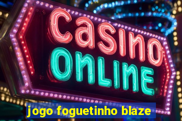 jogo foguetinho blaze