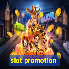 slot promotion