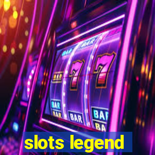 slots legend