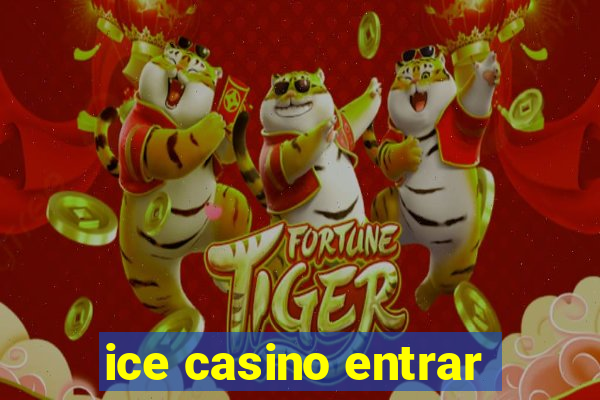 ice casino entrar