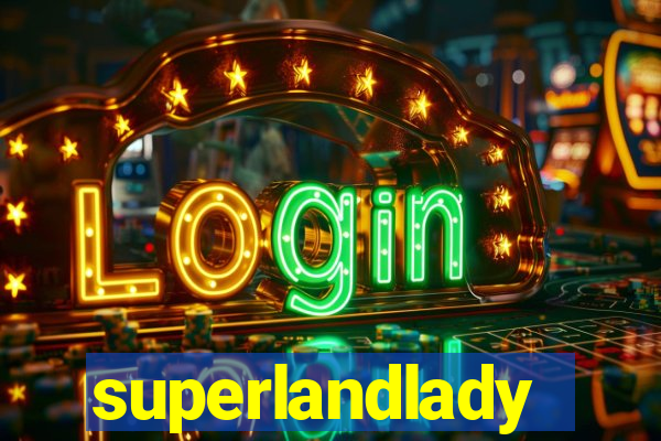 superlandlady