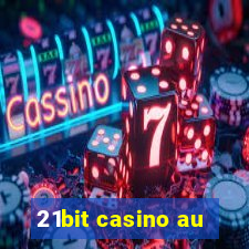 21bit casino au