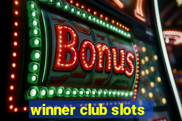 winner club slots