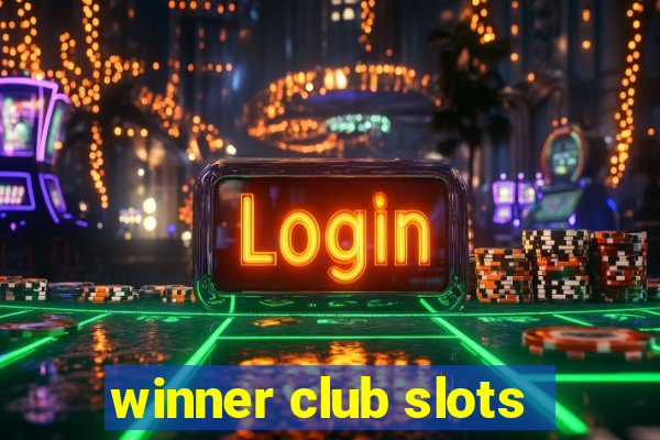 winner club slots