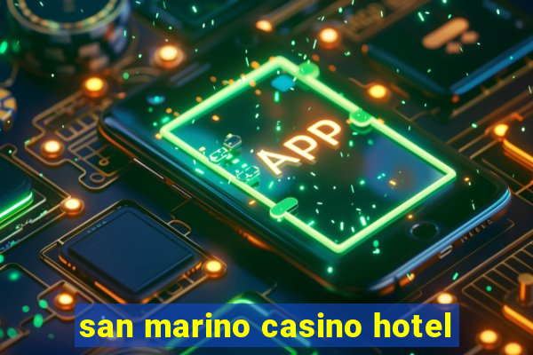 san marino casino hotel