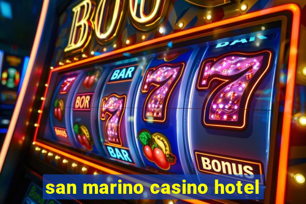 san marino casino hotel