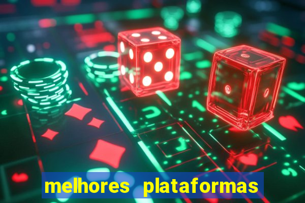 melhores plataformas de apostas slots