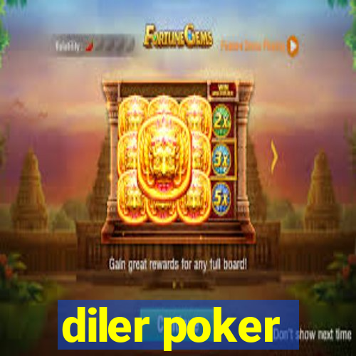 diler poker