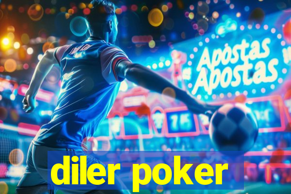 diler poker