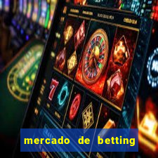 mercado de betting no brasil