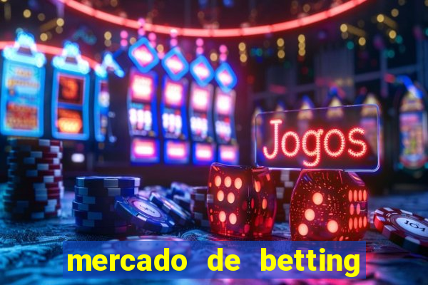 mercado de betting no brasil