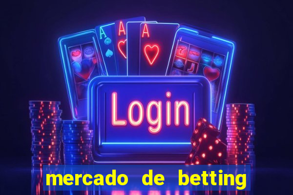 mercado de betting no brasil