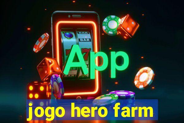 jogo hero farm