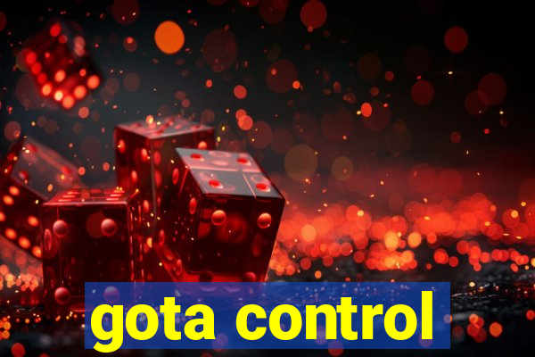 gota control