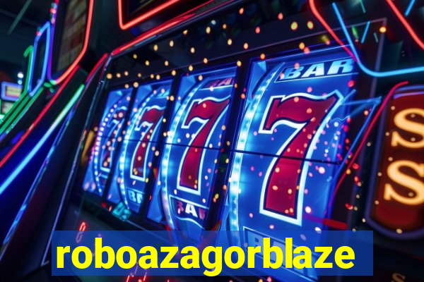 roboazagorblaze